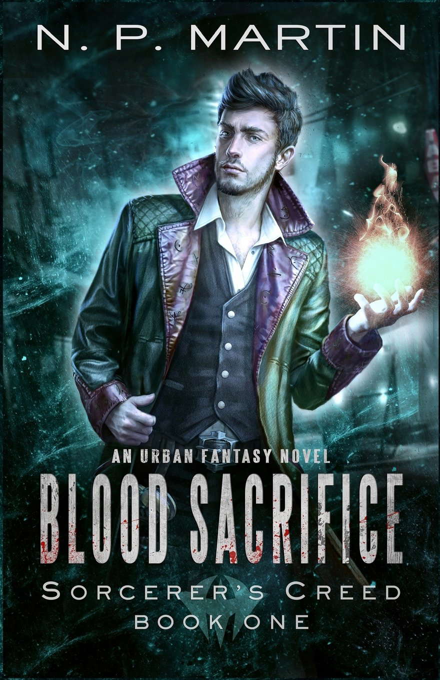 Blood Sacrifice: An Urban Fantasy Novel (Sorcerer's Creed) poster