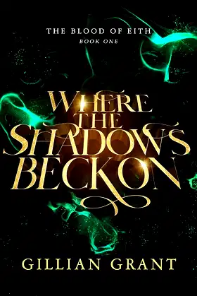 Where the Shadows Beckon (Blood of Eith Book 1) poster
