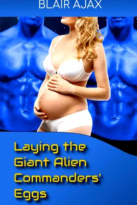 Laying the Giant Alien Commanders’ Eggs poster
