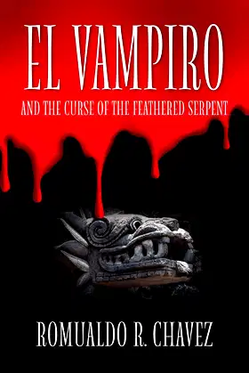 El Vampiro and the Curse of the Feathered Serpent poster