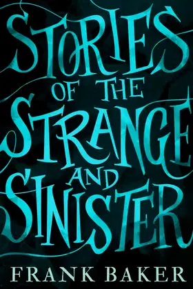 Stories of the Strange and Sinister (Valancourt 20th Century Classics) poster
