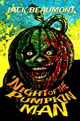 Night of The Pumpkin Man poster