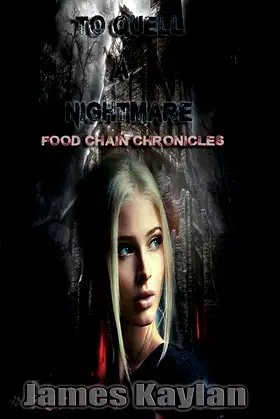To Quell A Nightmare: Food Chain Chronicles (Volume 1) poster