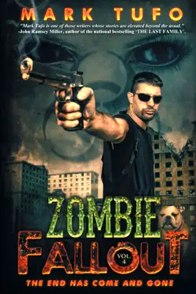 Zombie Fallout 4: The End Has Come and Gone: A Michael Talbot Adventure poster