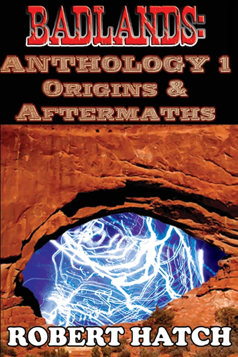 Badlands: Anthology 1: Origins and Aftermaths poster