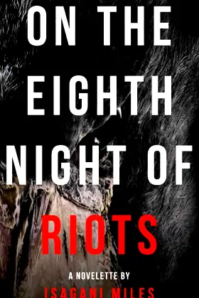On The Eighth Night Of Riots poster