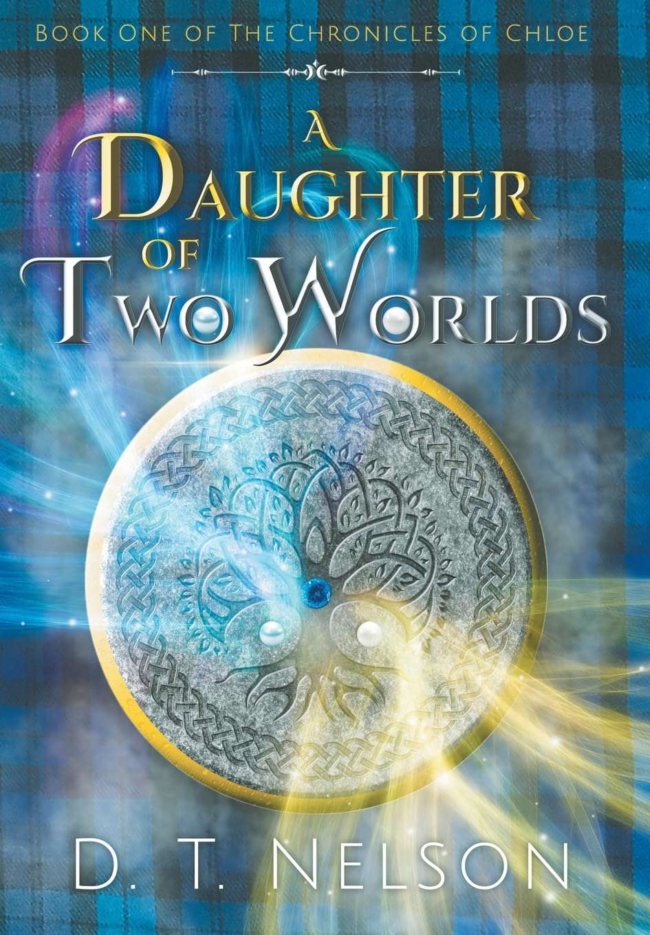 A Daughter of Two Worlds (Chronicles of Chloe) poster
