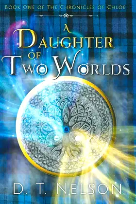 A Daughter of Two Worlds (Chronicles of Chloe) poster