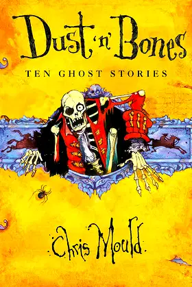 Dust 'n' Bones: Ten Ghost Stories poster