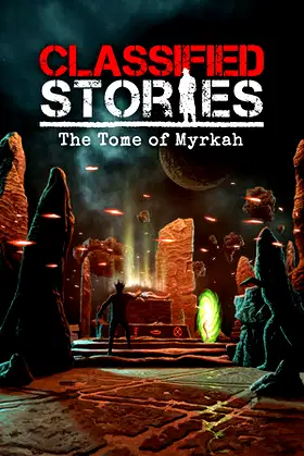 Classified Stories: The Tome of Myrkah poster