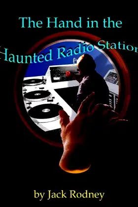 The Hand in the Haunted Radio Station poster