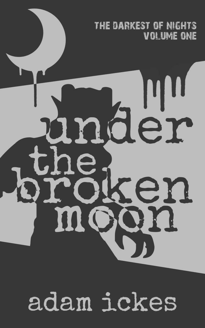 Under the Broken Moon (The Darkest of Nights) poster
