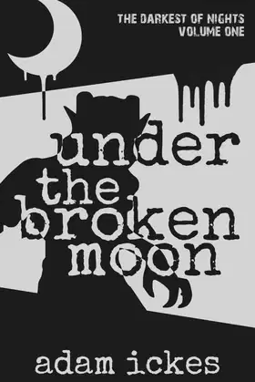 Under the Broken Moon (The Darkest of Nights) poster