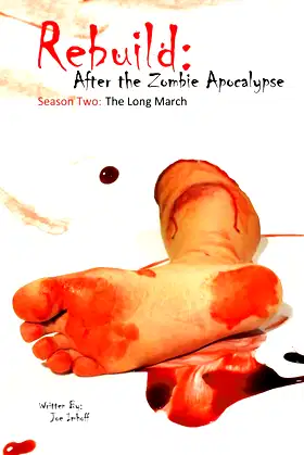 Rebuild: After the Zombie Apocalypse: Season Two (The Long March) poster