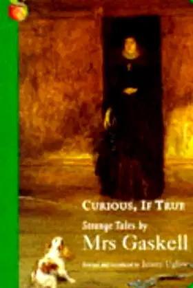 Curious, If True: Strange Tales (Virago Modern Classics) poster