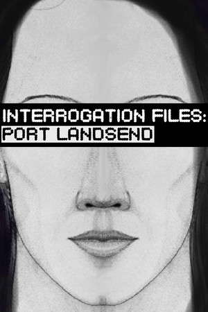 Interrogation Files: Port Landsend poster