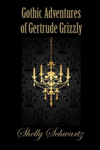 Gothic Adventures of Gertrude Grizzly poster