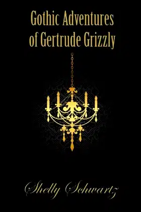 Gothic Adventures of Gertrude Grizzly poster