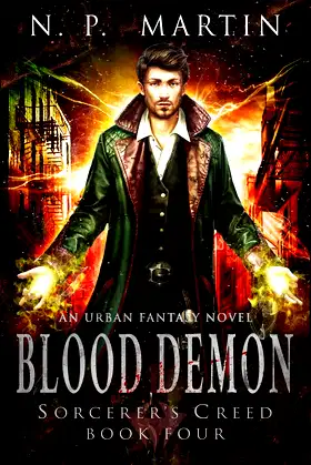 Blood Demon: An Urban Fantasy Novel (Sorcerer's Creed) poster
