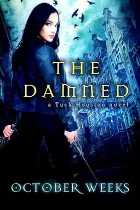 The Damned (Tuck Houston Book 1) poster