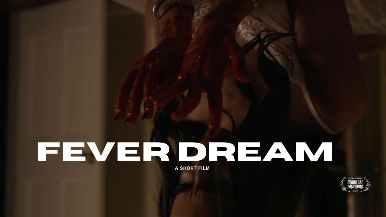 Fever Dream | Short Horror Film | Directed by Lopez Williams
