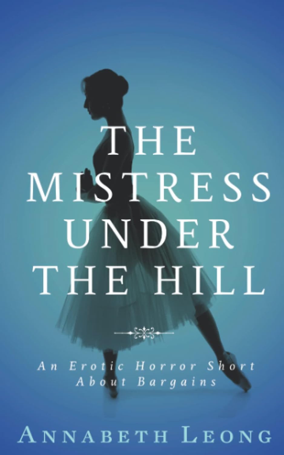 The Mistress Under the Hill: An Erotic Horror Short About Bargains poster