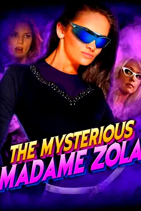 The Mysterious Madame Zola poster