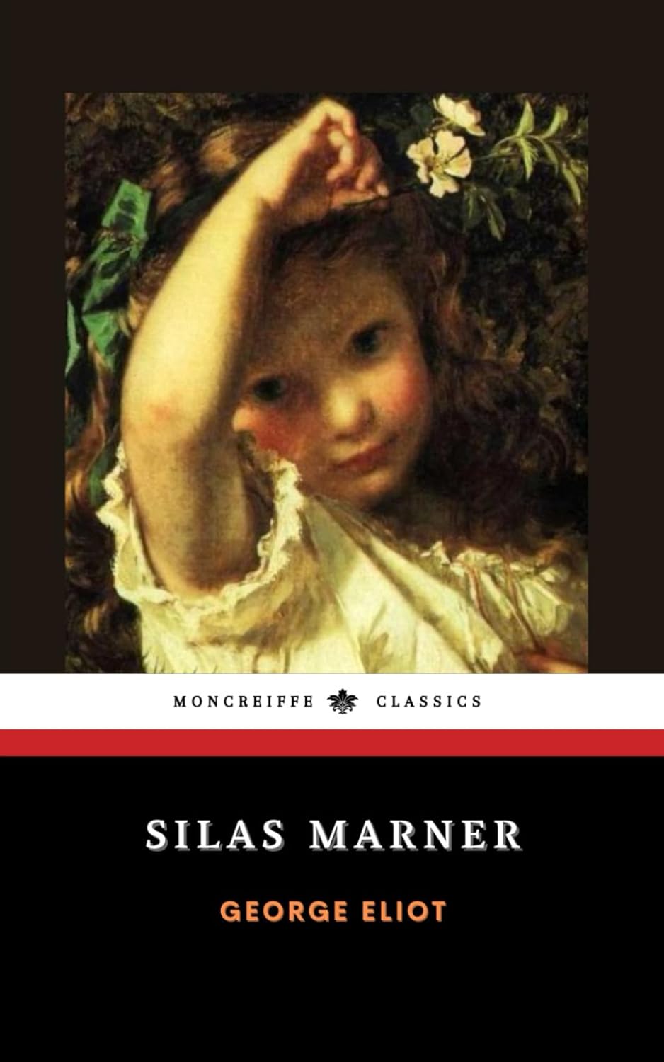 Silas Marner: The 1861 Literary Classic poster