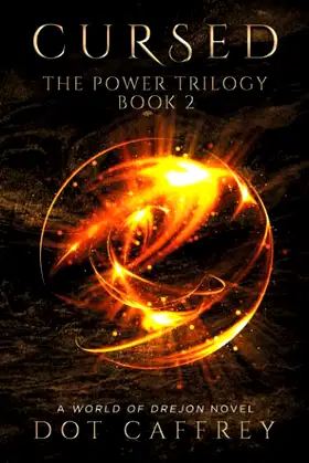 Cursed: The Power Trilogy Book 2 (World of Drejon) poster