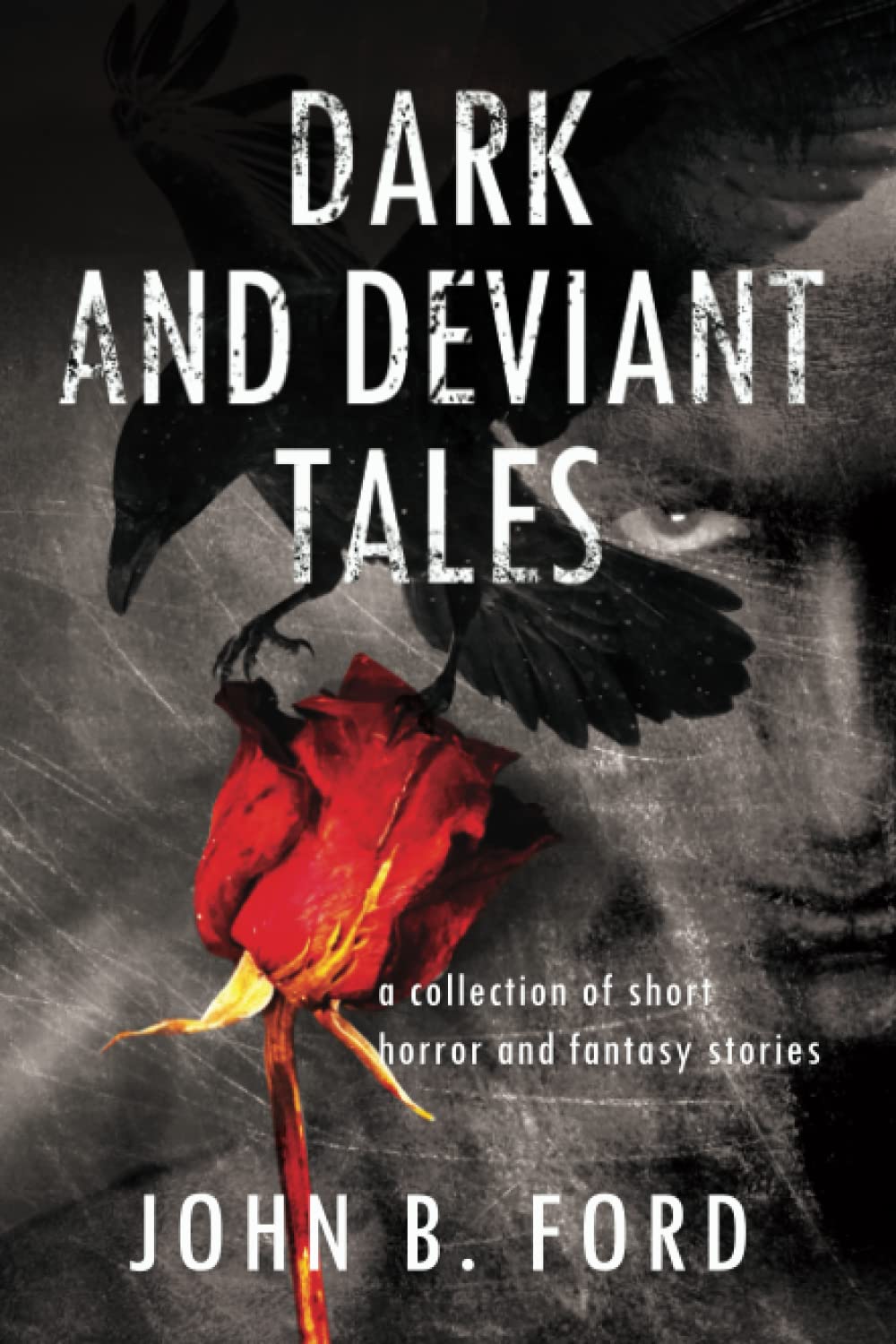 DARK AND DEVIANT TALES: A collection of short horror and fantasy stories poster
