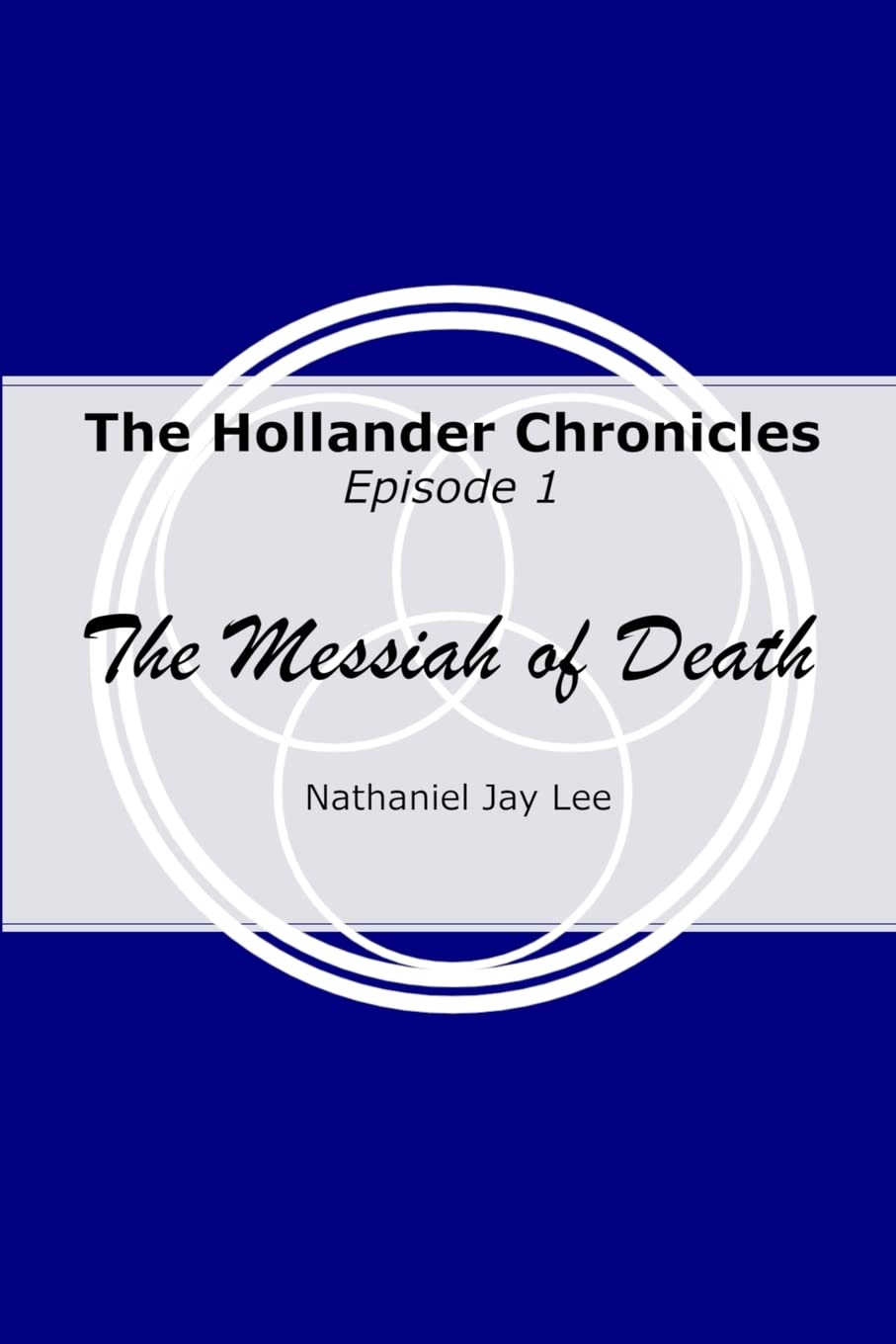 The Hollander Chronicles Episode 1: The Messiah of Death poster