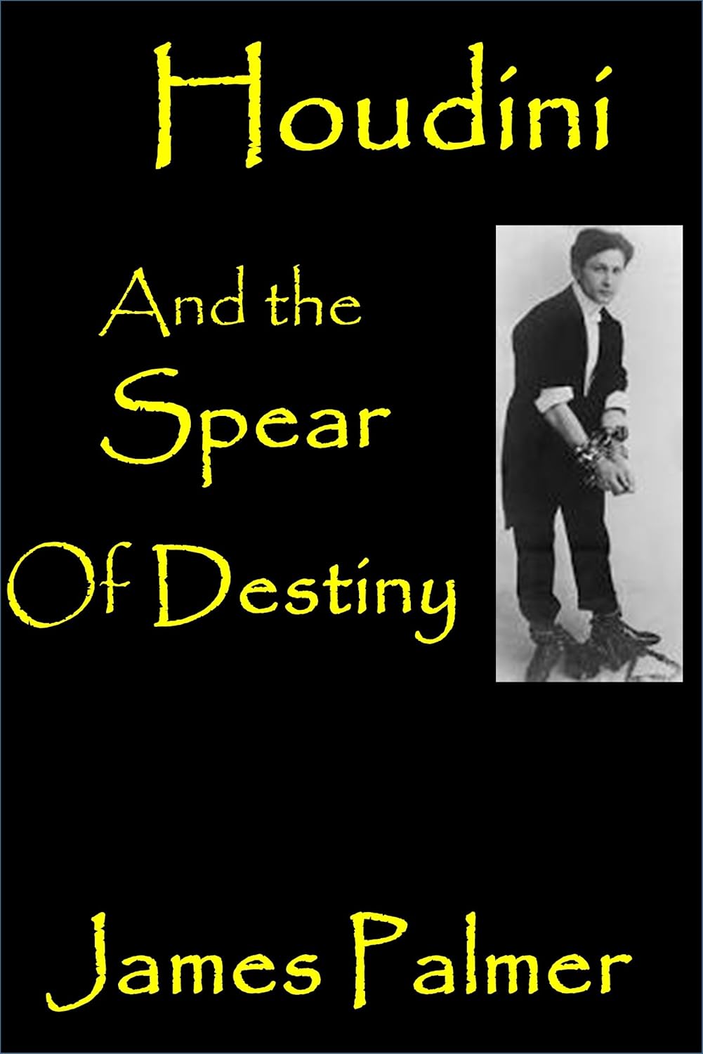 Houdini and the Spear of Destiny poster