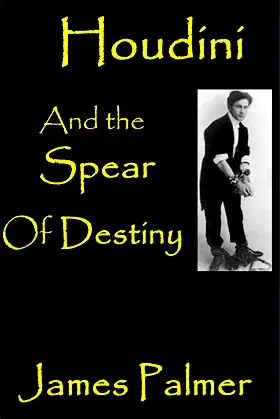 Houdini and the Spear of Destiny poster