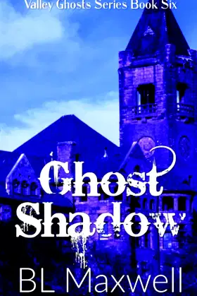 Ghost Shadow (Valley Ghosts Series) poster