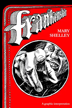Frankenstein: A graphic interpretation poster