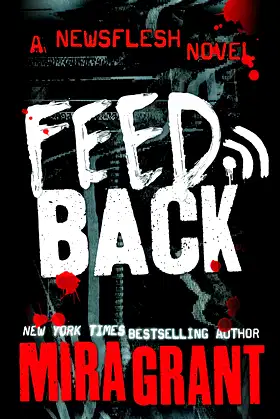 Feedback (Newsflesh) poster