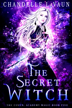 The Secret Witch (The Coven: Academy Magic) poster
