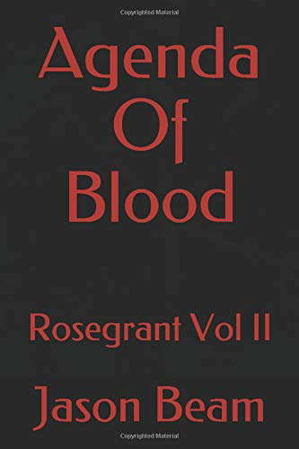 Agenda Of Blood: Rosegrant Vol II poster
