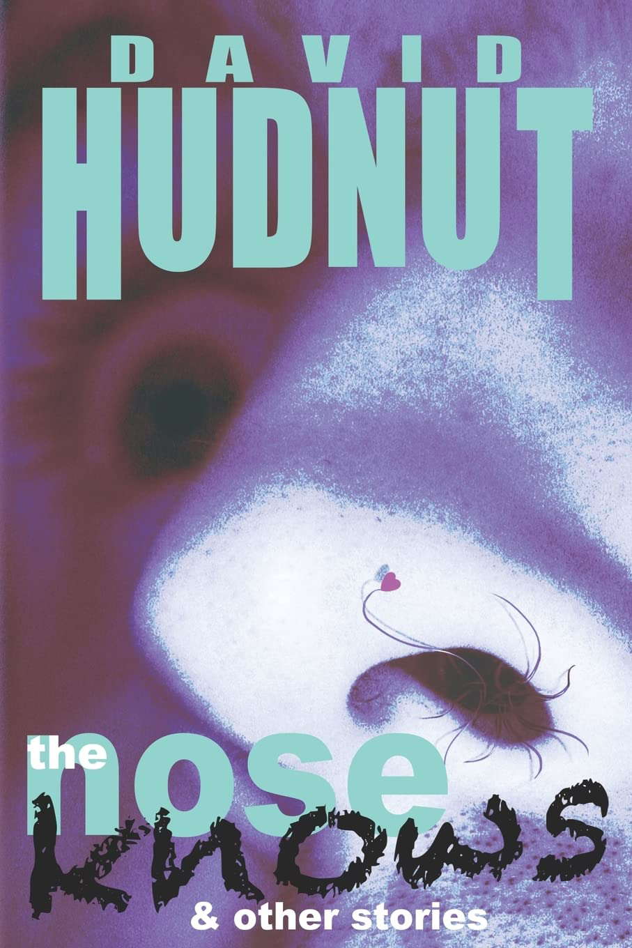 The Nose Knows & Other Stories poster