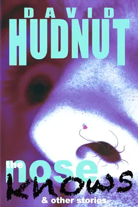 The Nose Knows & Other Stories poster