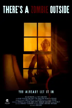 There's a Zombie Outside poster