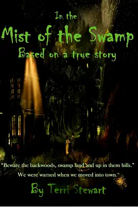 The Mist of the Swamp: Based On a True Story poster