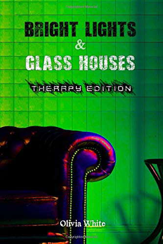 Bright Lights & Glass Houses: Therapy Edition poster
