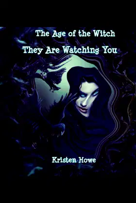 They Are Watching You: The Age Of The Witch poster