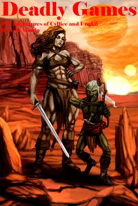 Deadly Games (The Adventures of Cyllice and Ungkil Book 3) poster