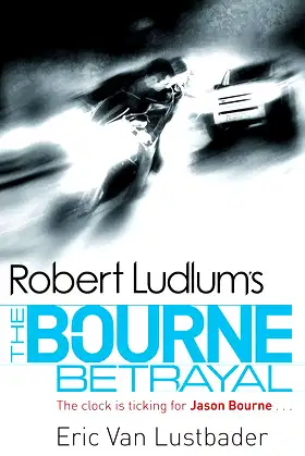 Robert Ludlum's The Bourne Betrayal poster
