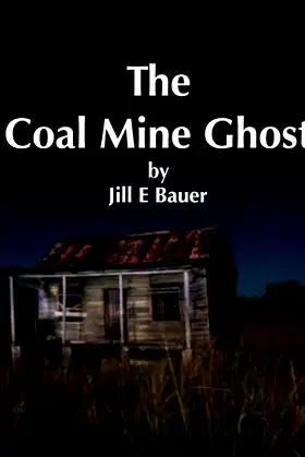 The Coal Mine Ghost poster