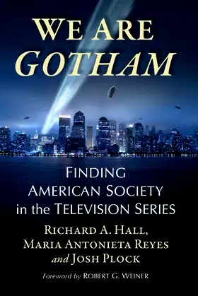 We Are Gotham: Finding American Society in the Television Series poster