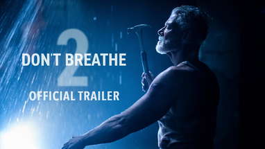 DON’T BREATHE 2 - Official Trailer (HD) | Exclusively In Movie Theaters August 13 poster