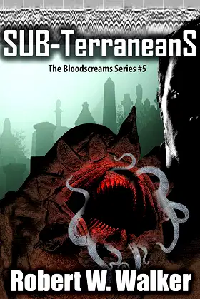The SubterraneanS: The Bloodscreams Series Bk.#5 poster